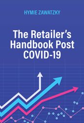 The Retailer s Handbook Post COVID-19