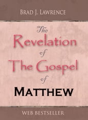 The Revelation of The Gospel of Matthew