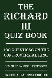 The Richard III Quiz Book