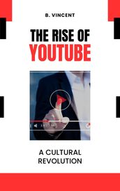 The Rise of YouTube