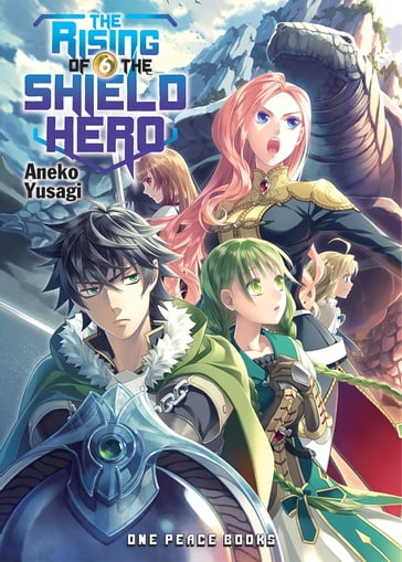 The Rising of the Shield Hero Volume 06 - Aneko Yusagi