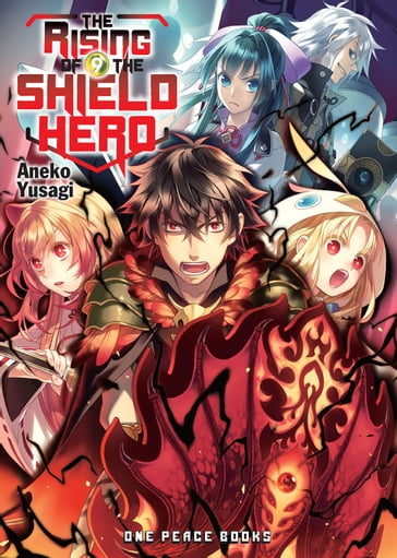 The Rising of the Shield Hero Volume 09 - Aneko Yusagi