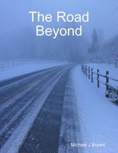 The Road Beyond