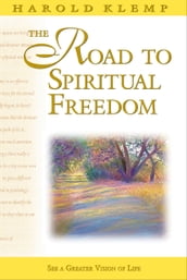 The Road to Spiritual Freedom