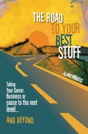 The Road to Your Best Stuff