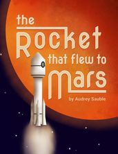 The Rocket that Flew to Mars