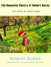 The Romantic Poetry of Robert Burns - The Soul of Scotland