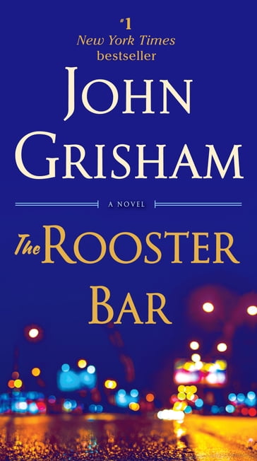 The Rooster Bar - John Grisham