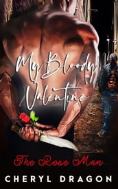 The Rose Man: My Bloody Valentine