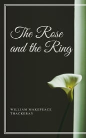 The Rose and the Ring (Annotated)