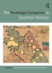 The Routledge Companion to Spatial History