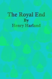 The Royal End