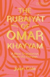 The Rubáiyát of Omar Khayyam