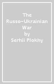 The Russo-Ukrainian War