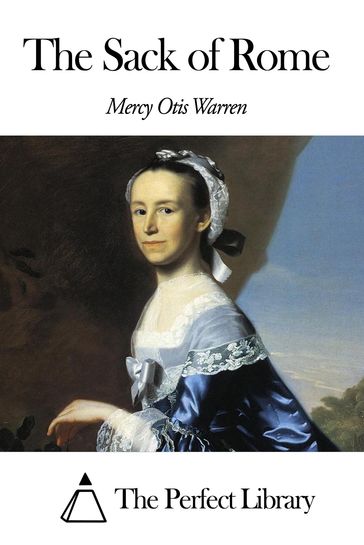 The Sack of Rome - Mercy Otis Warren