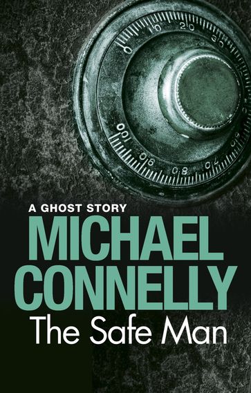 The Safe Man - Michael Connelly