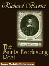 The Saints Everlasting Rest (Mobi Classics)