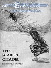 The Scarlet Citadel - Conan the Barbarian