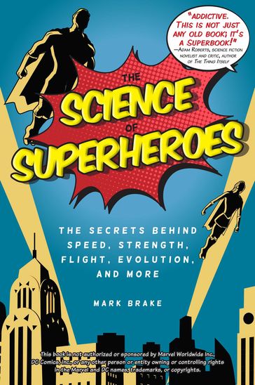 The Science of Superheroes - Mark Brake