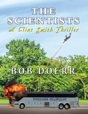 The Scientists A Clint Smith Thriller