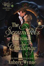 The Scoundrel s Christmas Challenge: Once Upon a Widow Book (Wicked Widows  League Book 29)
