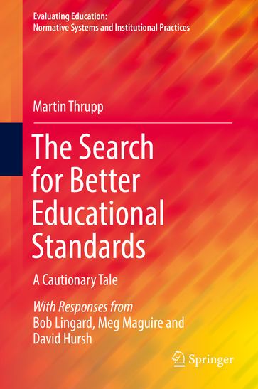The Search for Better Educational Standards - Martin Thrupp