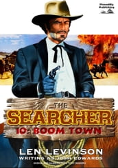 The Searcher 10: Boom Town