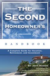 The Second Homeowner s Handbook