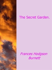 The Secret Garden.