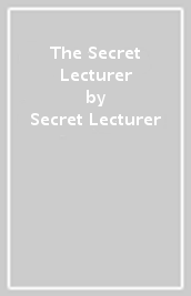 The Secret Lecturer