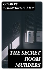 The Secret Room Murders