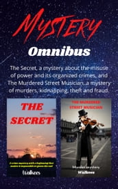 The Secret & The Murdered Street Musician: Mystery Omnibus