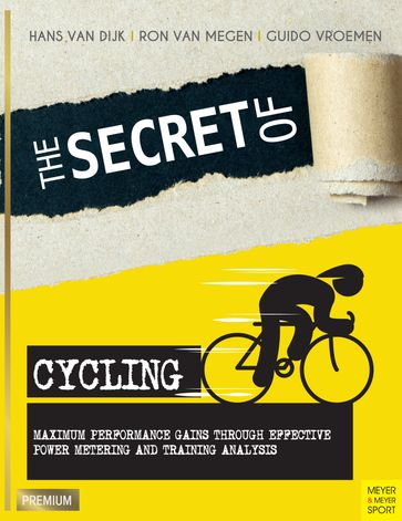 The Secret of Cycling - Guido Vroemen - Hans van Dijk - Ron van Megen