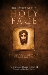 The Secret of the Holy Face