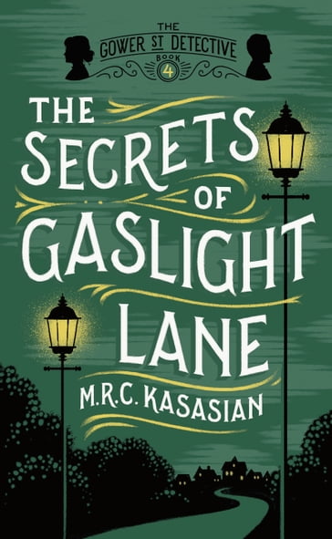 The Secrets of Gaslight Lane - M.R.C. Kasasian