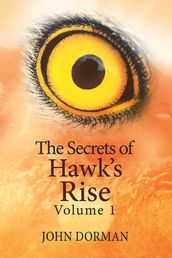 The Secrets of Hawk s Rise