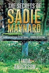 The Secrets of Sadie Maynard