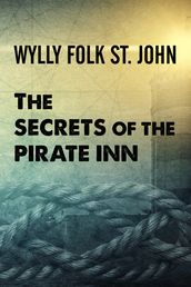 The Secrets of the Pirate Inn
