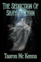 The Seduction Of Shayla Flynn