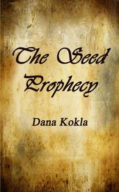 The Seed Prophecy