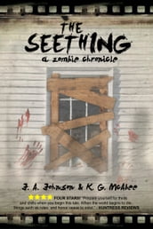 The Seething: a Zombie Chronicle