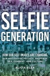 The Selfie Generation