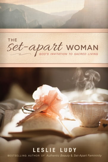The Set-Apart Woman - Leslie Ludy