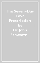 The Seven-Day Love Prescription