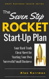 The Seven Step Rocket Start-Up Plan