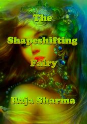 The Shapeshifting Fairy