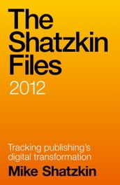 The Shatzkin Files: 2012