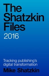 The Shatzkin Files: 2016