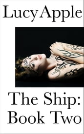 The Ship: Book Two