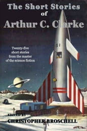 The Short Stories of Arthur C. Clarke